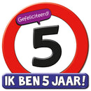 Verkeersbord / Huldeschild 5 jaar