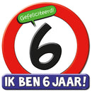 Verkeersbord / Huldeschild 6 jaar
