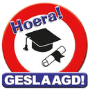 Verkeersbord / Huldeschild Geslaagd!