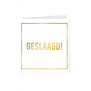 Wenskaart Gold/White Geslaagd!