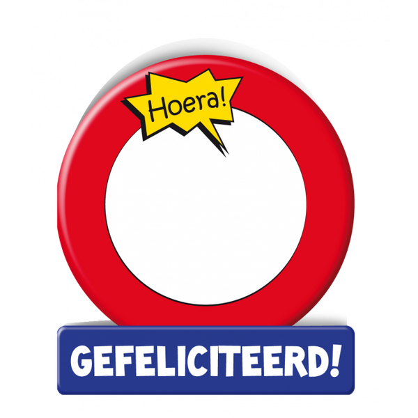 Verkeersbord wenskaart Hoera Gefeliciteerd