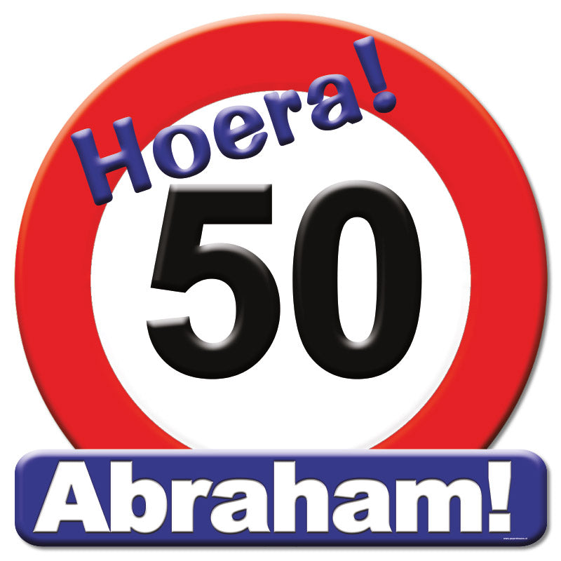 Verkeersbord / Huldeschild 50 jaar Abraham