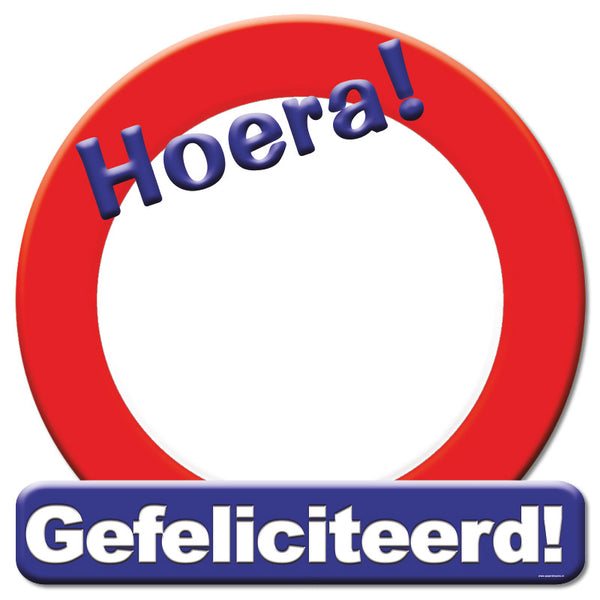 Verkeersbord / Huldeschild Gefeliciteerd