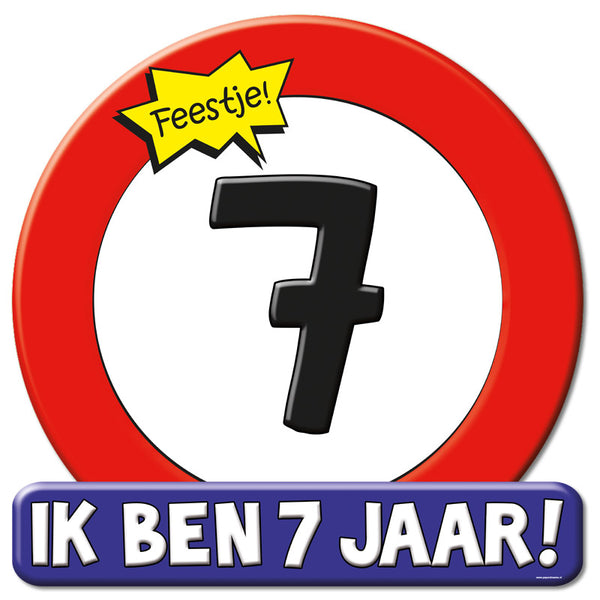 Verkeersbord / Huldeschild 7 jaar