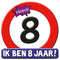 Verkeersbord / Huldeschild  8 jaar