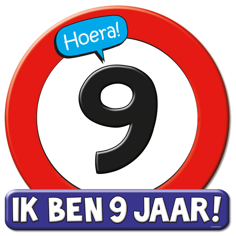 Verkeersbord / Huldeschild 9 jaar