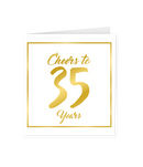 Wenskaart Gold/White  35 jaar - Cheers to 35 Years