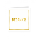 Wenskaart Gold/White Bedankt!